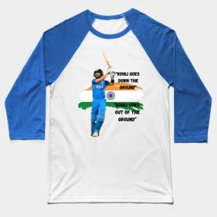 Virat kohli Goes down the ground Baseball T-Shirt